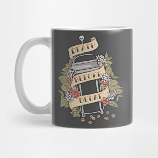 Death Before Decaf Mug